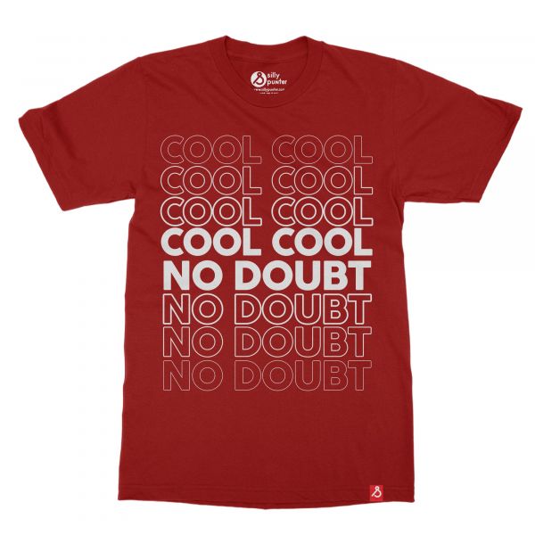 Cool Cool No Doubt from Brooklyn Nine-Nine Tv show  T-shirt In India by Silly Punter 