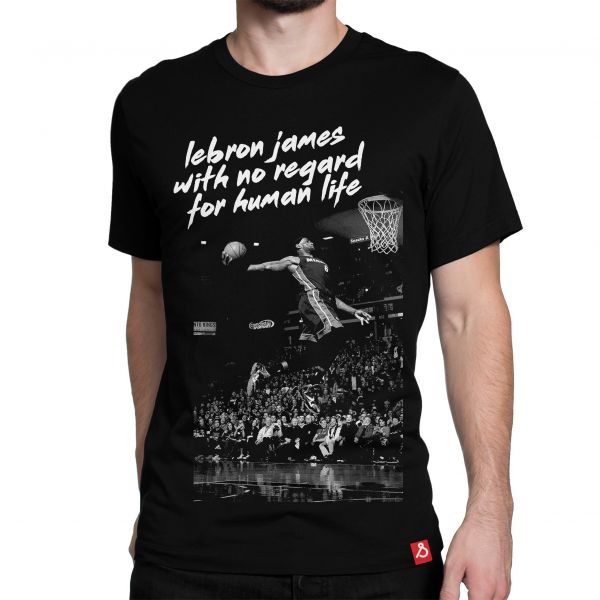 No Regards to Human Life Lebron James Basketball T-shirt In India by Silly Punter