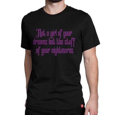 Not Girl Of Your Dreams Wednesday Tv Show Tshirt In India